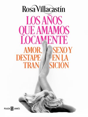 cover image of Los años que amamos locamente